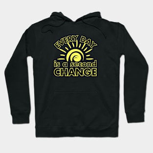 Renewed Hope: Every Day is a Second Chance Hoodie